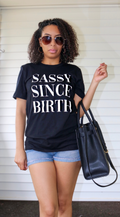 Sassy Since Birth Tee - Black